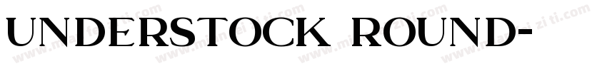 Understock Round字体转换